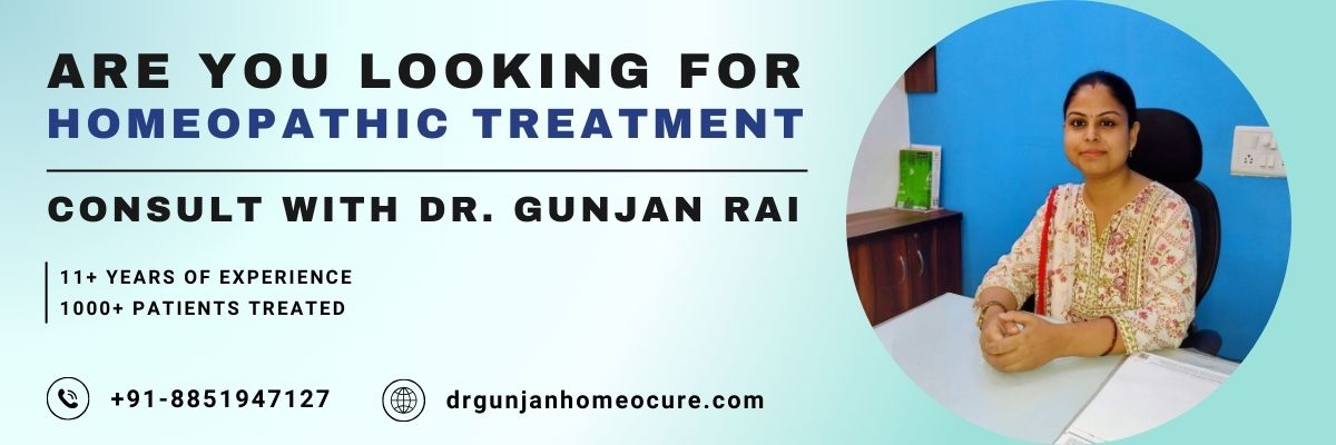 consult with dr gunjan rai for homeopathic treatment